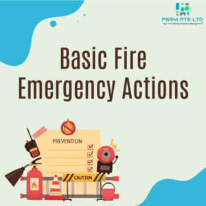 Basic Fire Emergency Actions