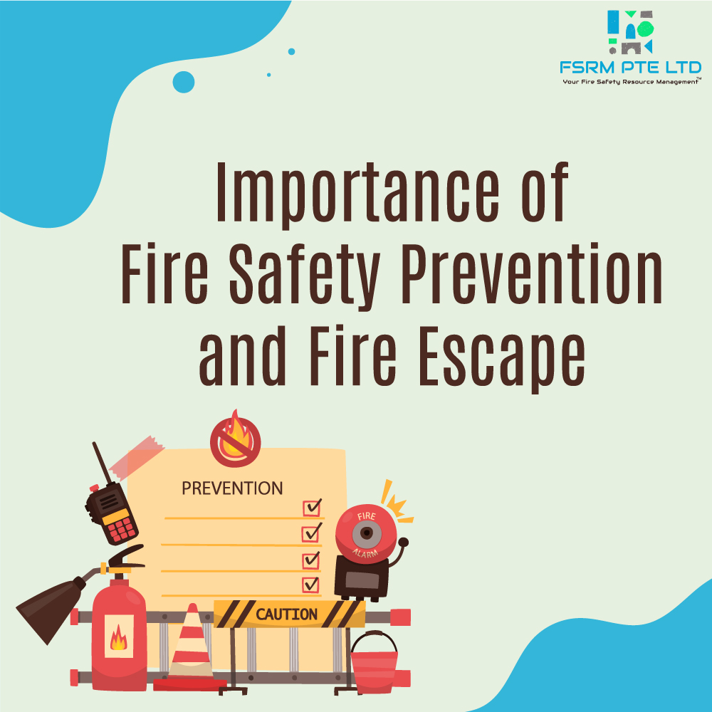 Importance of Fire Safety Prevention and Fire Escape