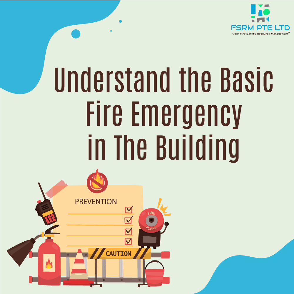 Understand the Basic Fire Emergency in The Building